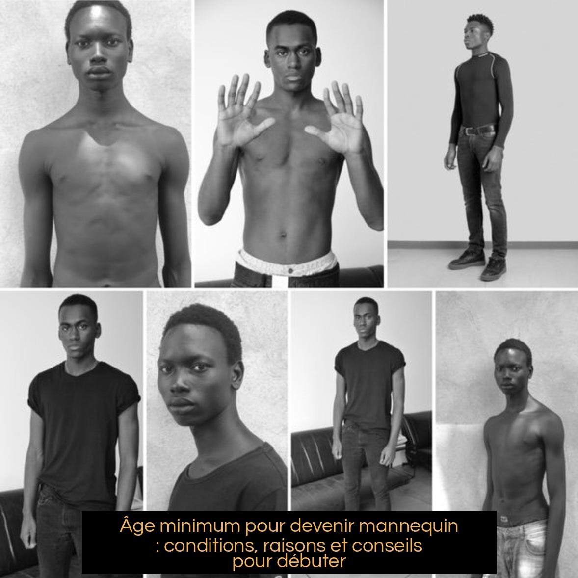 Âge minimum pour devenir mannequin : conditions, raisons et conseils pour débuter